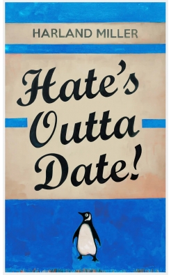 Harland Miller, Hate's Outta Date (Blue), 2022