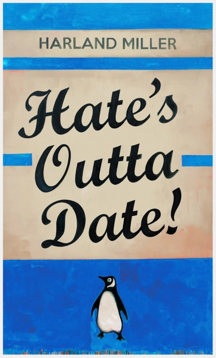 Harland Miller, Hate's Outta Date (Blue), 2022