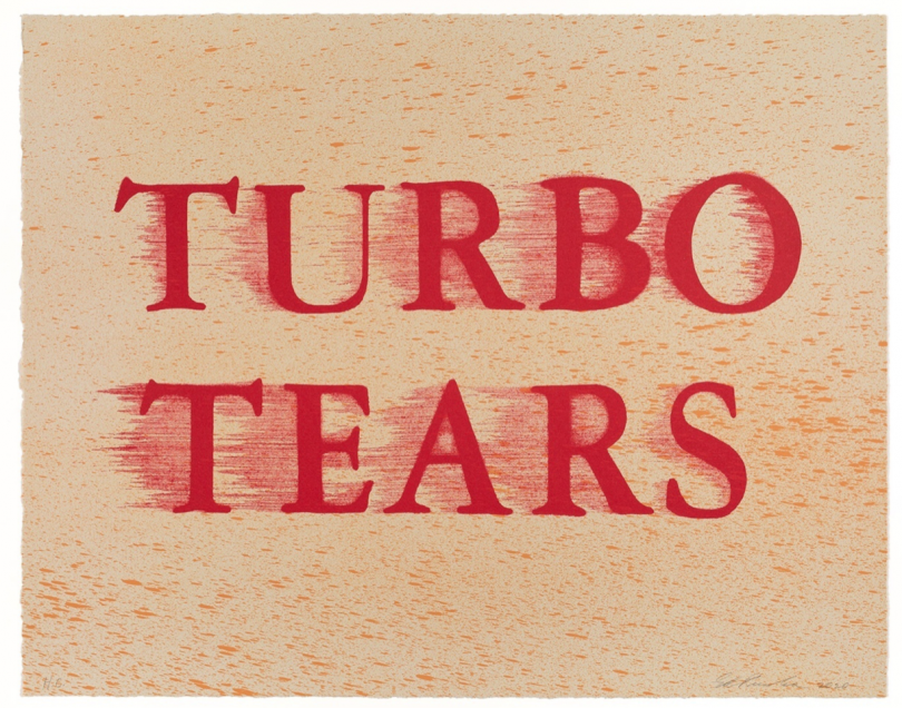 Ed Ruscha, Turbo Tears, 2020-21 Ed Ruscha, Turbo Tears, 2020-21