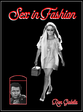 Ron Galella, Sex in Fashion Ron Galella, Sex in Fasion