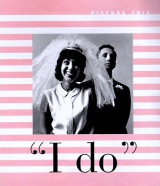 "I Do": Edited by Marla Hamburg Kennedy and Susan Martin
